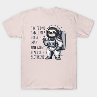 One Giant Leap For Slothkind T-Shirt